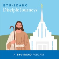 BYU-Idaho Disciple Journeys Podcast.jpg