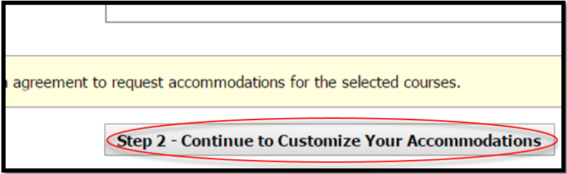 A screen of a circled button that says Step 2: Continue to Customize Your Accommodations."