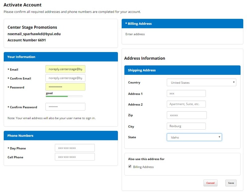 Screenshot of BYU-Idaho Center Stage ticket renewal Activate Account page. It displays a box to enter your email, email confirmation, and password; another box allows you to enter day and cell phone numbers; another box allows you to enter a billing address; the box below the billing address box is for shipping address information. 